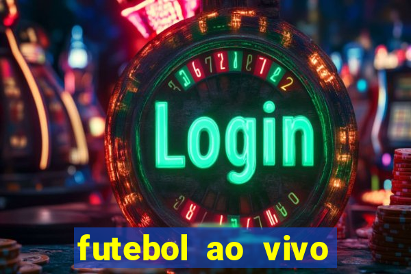 futebol ao vivo futebol muleke